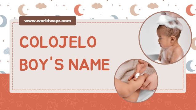 Colojelo boy's Name